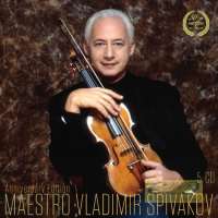 WYCOFANY  Maestro Vladimir Spivakov – Tchaikovsky’  Sibelius, Shchedrin,  Mozart , Locatelli, Paganini